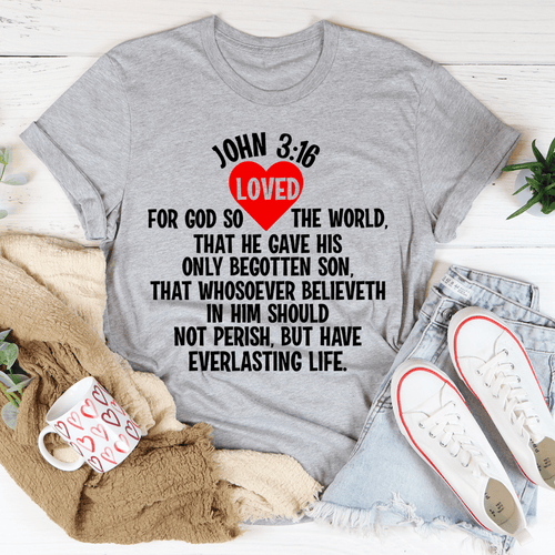 For God So Loved the World Tee